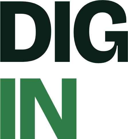 Dig In